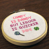Candy is Dandy but Liquor is Quicker Cross Stitch Pattern