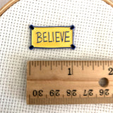 Inspirational "Believe" Poster Needle Minder or Magnet