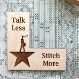 Pattern Marker & Needle Minder Bundle: "Talk Less Stitch More" Hamilton Parody Engraved Wooden Cross Stitch Place Keeper