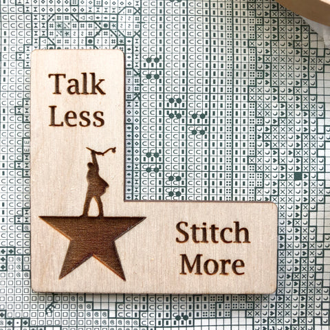 Pattern Marker & Needle Minder Bundle: "Talk Less Stitch More" Hamilton Parody Engraved Wooden Cross Stitch Place Keeper