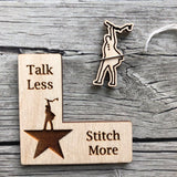 Pattern Marker & Needle Minder Bundle: "Talk Less Stitch More" Hamilton Parody Engraved Wooden Cross Stitch Place Keeper