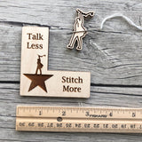 Pattern Marker & Needle Minder Bundle: "Talk Less Stitch More" Hamilton Parody Engraved Wooden Cross Stitch Place Keeper