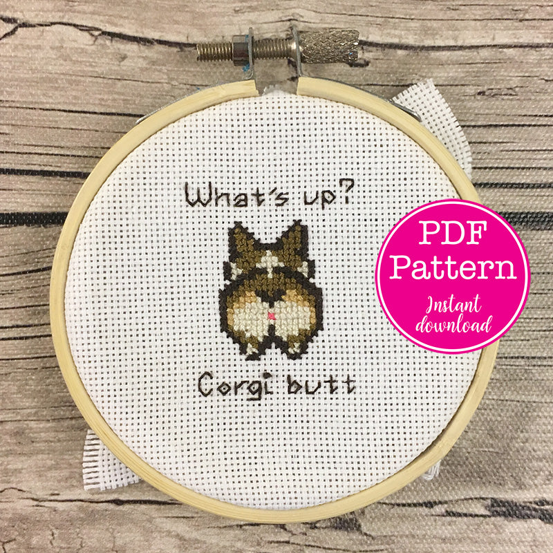 "Whats up Corgi Butt?" Cross Stitch Pattern
