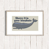 Shove it in your Blowhole Whale Cross Stitch Pattern