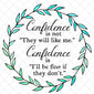 Confidence Watercolor Printable or SVG/PNG/EPS/JPG File