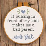 Bad Parent for Cussing Cross Stitch Pattern