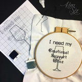 I need my Emotional Support Wine Cross Stitch Pattern (Pattern Only)