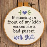 Swearing in front of my kids bad parent cross stitch