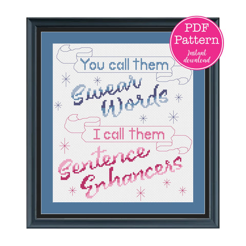 Swear Words are Sentence Enhancers Sarcastic Cross Stitch Pattern
