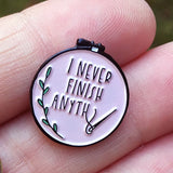Black "I Never Finish Anything" Needle Minders  *SNARKY CRAFTER EXCLUSIVE**