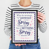 Miss Maisel Quote "Why do women have to pretend to be sorry when we've nothing to be sorry about?" Cross Stitch Pattern