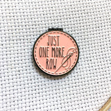 Just One More Row Cross Stitching Enamel Needle Minder