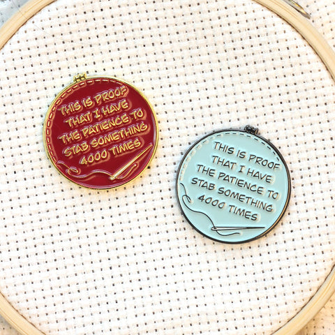 Proof I Have The Patience To Stab Something 4000 Times Needle Minder| Funny Enamel Needleminder for Cross Stitch Embroidery Quilting