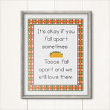 Tacos Fall Apart cross stitch pattern