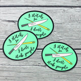 I Stitch So I Don't Stab People Vinyl Laptop Stickers