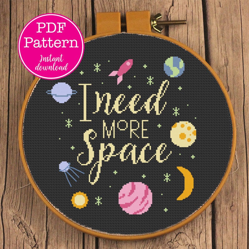 I Need More Space Funny Cross Stitch Pattern