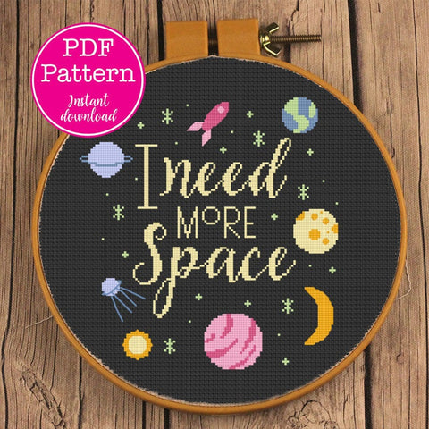 I Need More Space Funny Cross Stitch Pattern