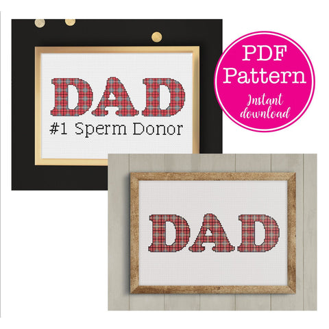 Tartan Plaid Dad: #1 Sperm Donor Funny Father's Day Cross X-Stitch Stitch Patterns (Two Options)