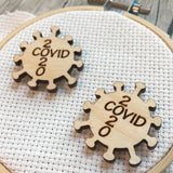 Corona Virus, Covid 19, 2020 Engraved Needle minders Acrylic or Wooden