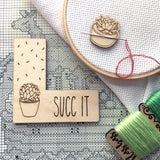 Pattern Marker & Needle Minder Bundle: "Succ It" Succulent Cactus Magnetic Engraved Wooden Cross Stitch Place Keeper