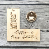 Pattern Marker + Needle Minder Bundle: "Coffee & Cross Stitch" Magnetic Engraved Wooden Place Keeper