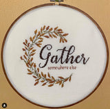Gather Somewhere Else Sarcastic Thanksgiving Fall or Autumn Cross Stitch Pattern
