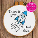 There it goes.. My last fuck  Rocketship cross stitch pattern