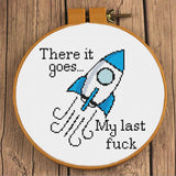 There it goes.. My last fuck  Rocketship cross stitch pattern