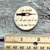 I Was Vaccinated but I Still Want Some of You to Stay Away from Me Needle Minder: Funny Covid Wooden Magnetic Engraved Needleminders