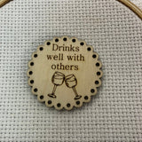 Drinks Well With Others Engraved Wooden Needle Minders