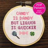 Candy is Dandy but Liquor is Quicker Cross Stitch Pattern