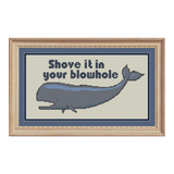 Shove it in your Blowhole Whale Cross Stitch Pattern