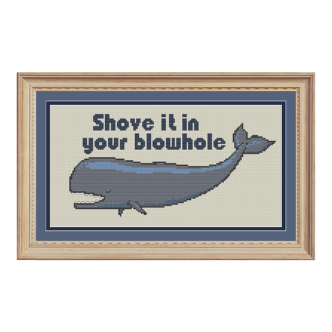 Shove it in your Blowhole Whale Cross Stitch Pattern