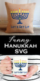 Let's Get Lit Menorah Hanukkah SVG/PNG/EPS/JPG File