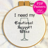 I need my Emotional Support Wine Cross Stitch Pattern (Pattern Only)