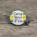 Calm Your Tits Cross Stitch Your Own Pin | Funny Brooch Kit | Sarcastic Cross Stitch Pin Kit