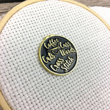 Coffee, Cats, Cross Stitch and Cuss Words Enamel Pin | Brooch for Coffee Lovers, Cat Lovers, & Sweary Stitchers | Soft Enamel Badge