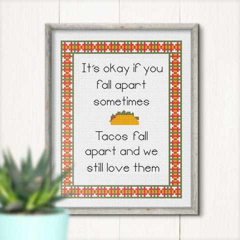 Tacos Fall Apart cross stitch pattern