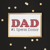 Tartan Plaid Dad: #1 Sperm Donor Funny Father's Day Cross X-Stitch Stitch Patterns (Two Options)