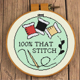 Snarky "100% That Stitch" Sarcastic Cross Stitch Pattern