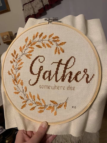 Gather Somewhere Else Sarcastic Thanksgiving Fall or Autumn Cross Stitch Pattern