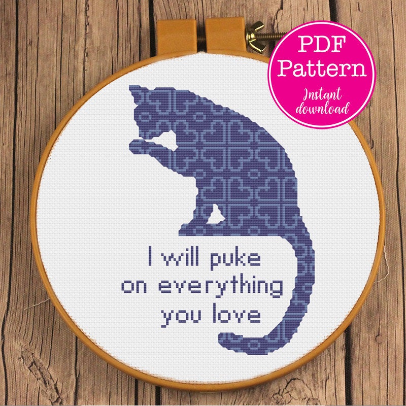 I Will Puke On Everything You Love Funny Cat Cross Stitch Pattern