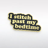 I Stitch Past My Bedtime Magnetic Enamel Needle Minder