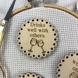 Drinks Well With Others Engraved Wooden Needle Minders