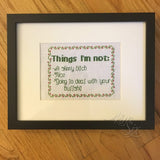 "Things I'm Not" Cross Stitch Pattern (Pattern Only)