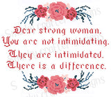 "Dear Strong Woman, You Aren't Intimidating" Sampler Cross Stitch Pattern